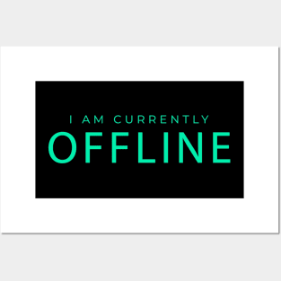 I Am Currently Offline - Gamers Design/Gift Posters and Art